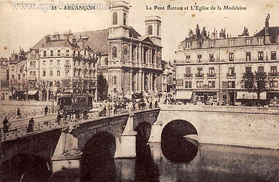 58 - BESANÇON - Le Pont Battant et l’Église de la Madeleine